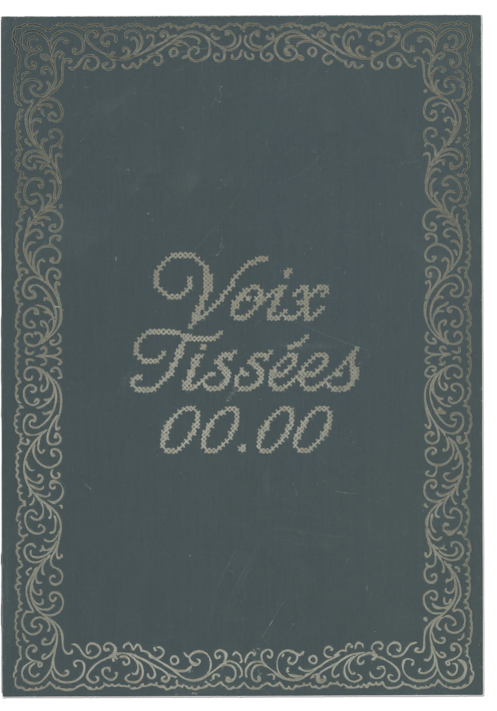 Voix Tissées 00.00 — embroidered title plate with an ornamental border